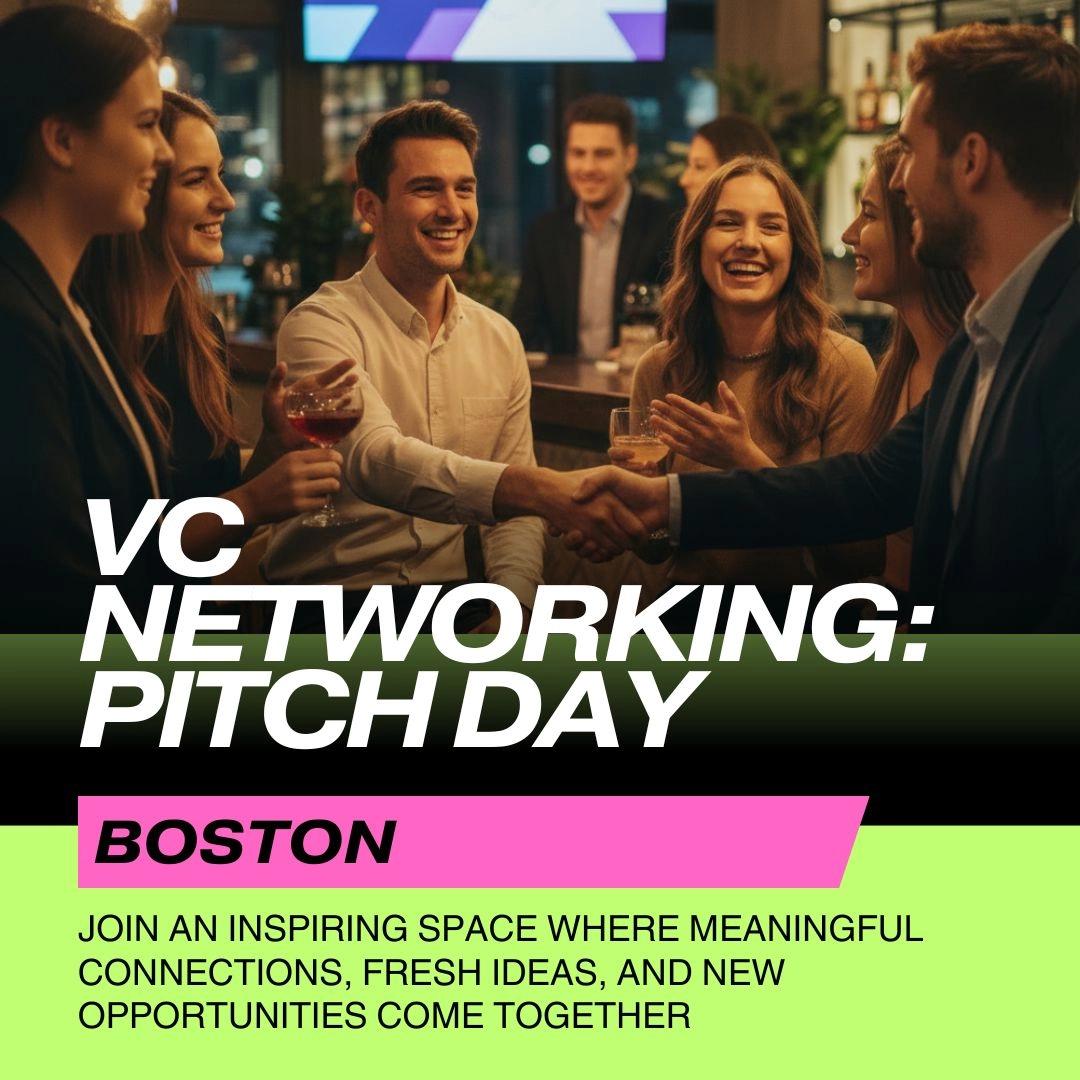VC Networking: Pitch Day — Boston