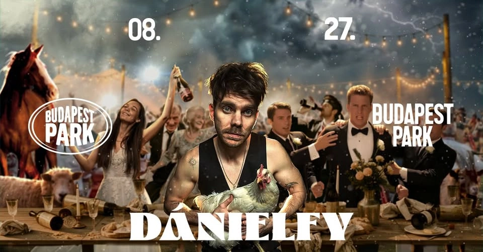 DÁNIELFY - LAKODALOM // BUDAPEST PARK