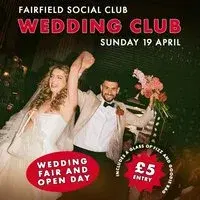 FAIRFIELD WEDDING CLUB - Wedding Fair & Open Day