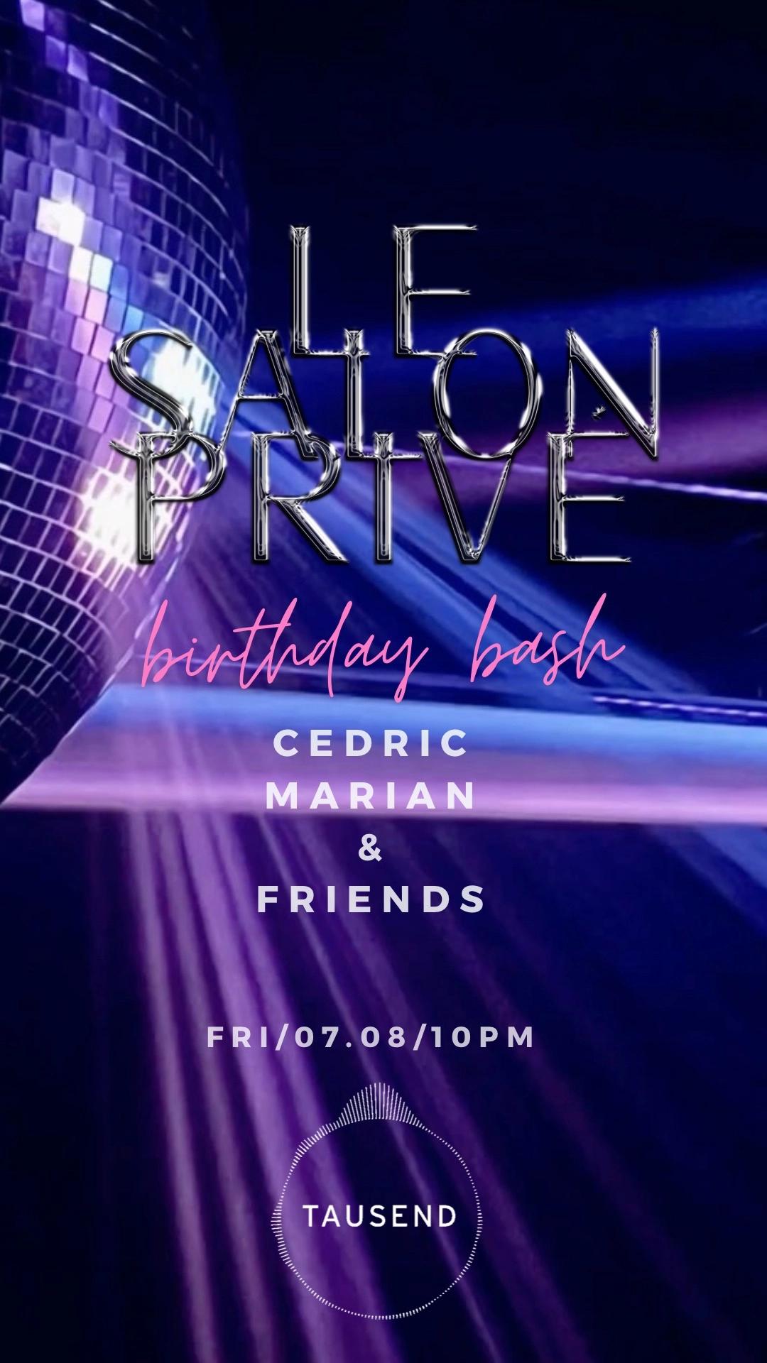 Le Salon Privé: Cedric Marian's Birthday Bash