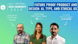 Future Proof Product and Design: AI, Type, and Ethical UX