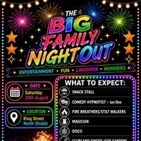 The BIG Family Night Out