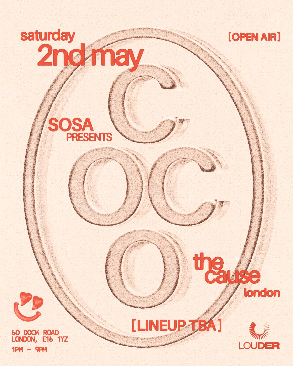 SOSA presents: COCO Open Air - The Cause - Outdoors, London
