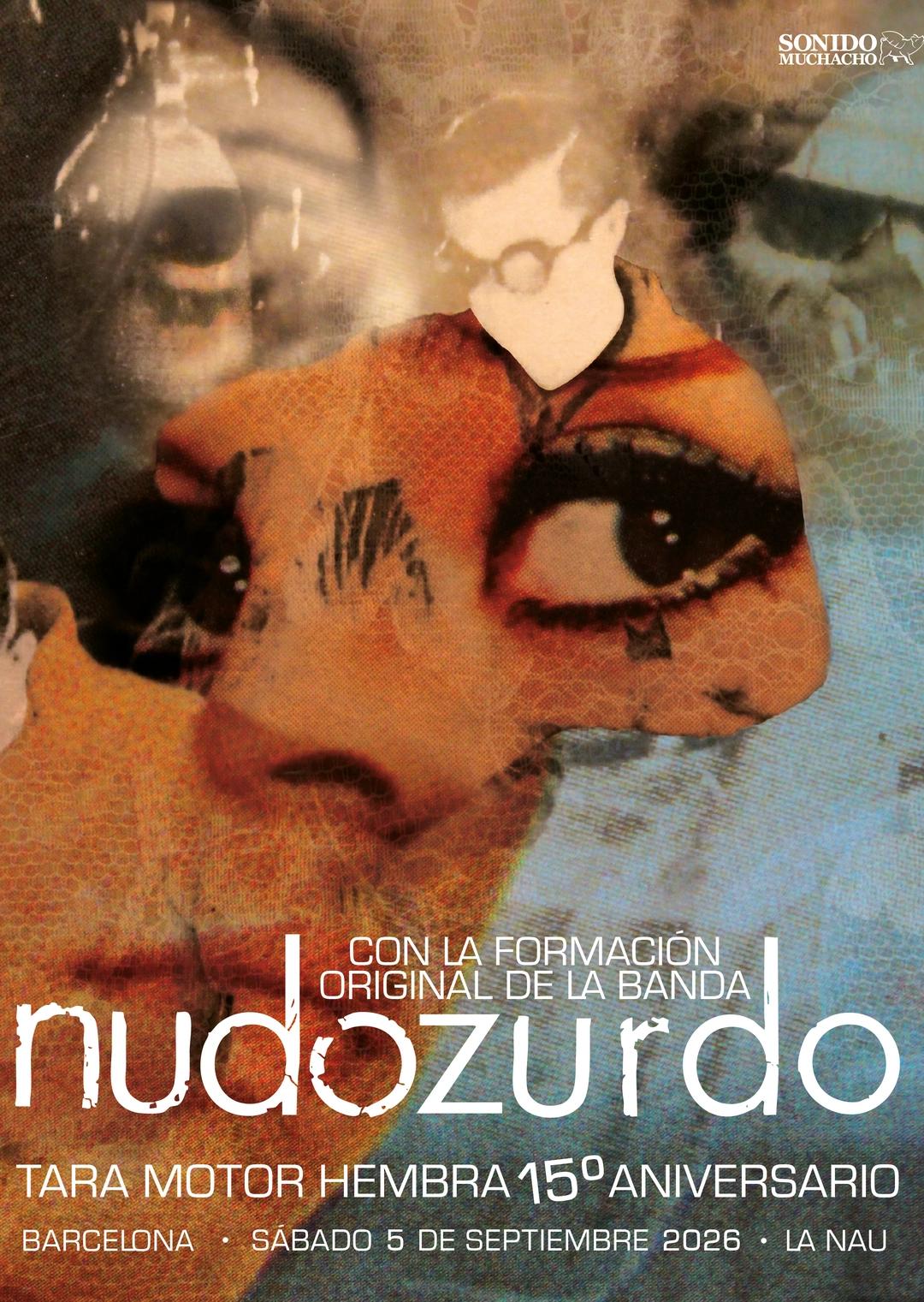 Nudozurdo - 15º aniversario 'Tara Motor Hembra' - Barcelona