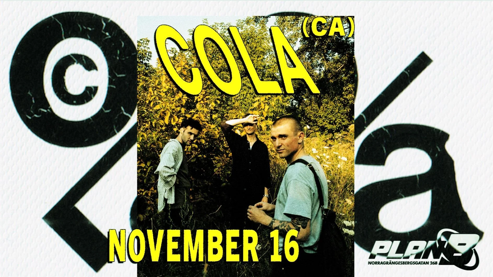 Cola (CA) // Live at Plan B — Malmö