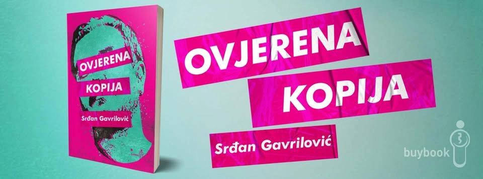 Promocija knjige "Ovjerena kopija", autora Srđana Gavrilovića