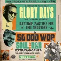 GLORY DAYS - A 50s Doo Wop, Soul and R&B Extravaganza