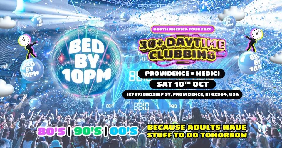 Bed By 10 Is Coming To Providence!