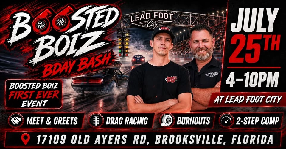 Boosted Boiz Bday Bash, Drag Racing, Burnout and 2-step Comp, Show Cars, Live Music Sat. July 25th