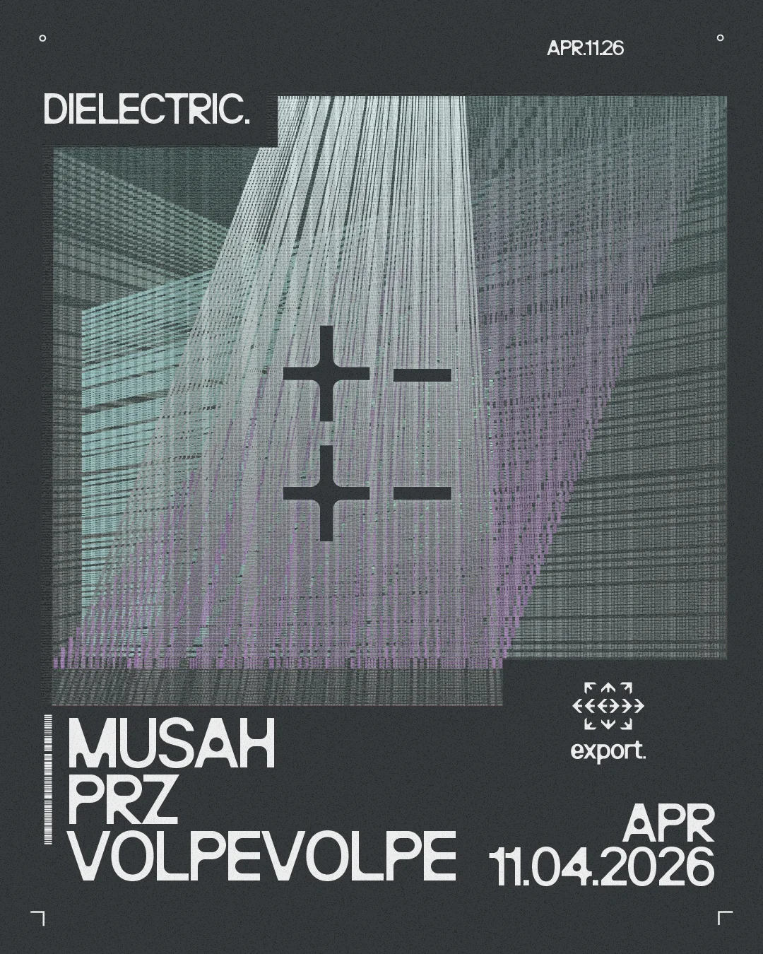 Dielectric: Musah, PRZ, VOLPEVOLPE