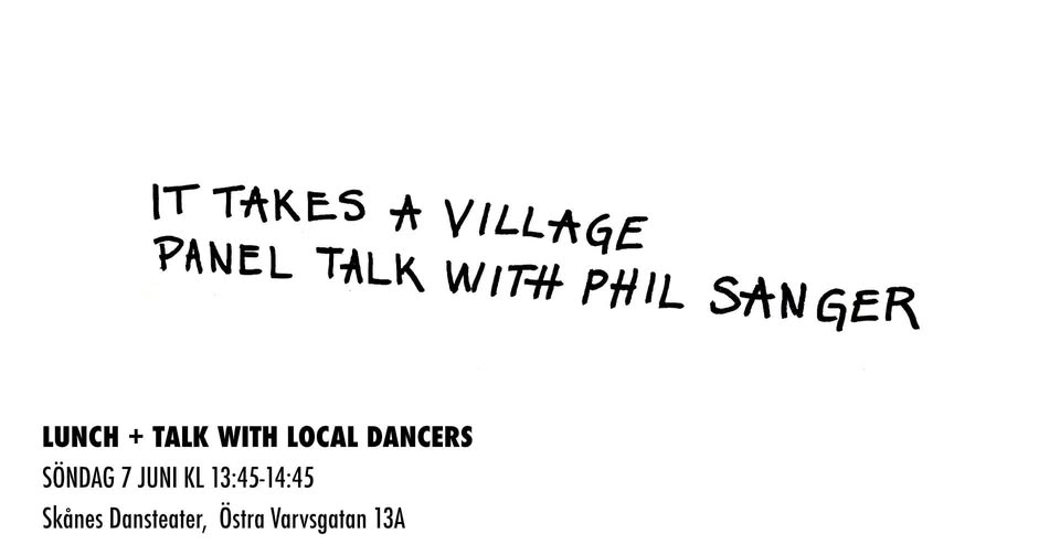 IT TAKES A VILLAGE | Lunch + Talk on dance and community | Phil Sanger
