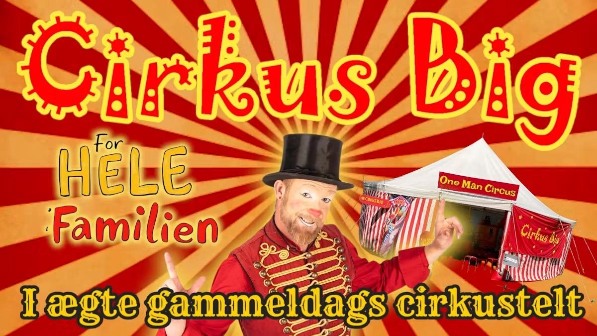 Cirkus Big pรฅ Esbjerg Camping - One Man Circus (I eget telt)