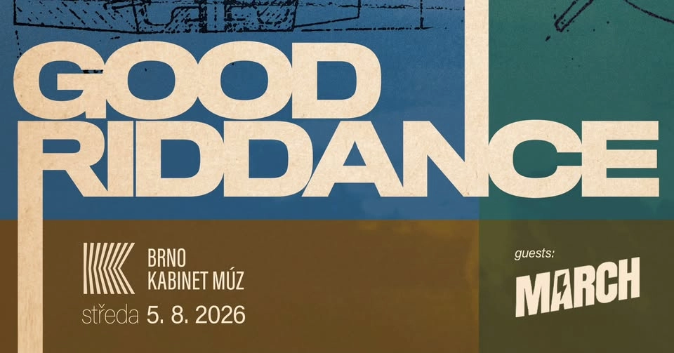 GOOD RIDDANCE (USA) + MARCH (NL/BE) | Kabinet MÚZ