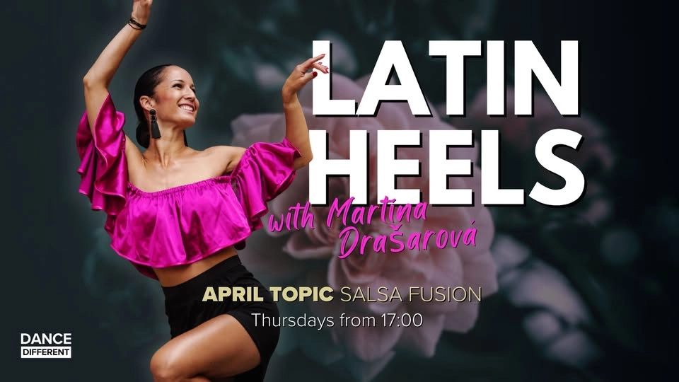 Latin Heels with Martina Drašarová 👠 April: Salsa Fusion