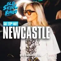 Old Skool Bingo Sat 23rd May Newcastle