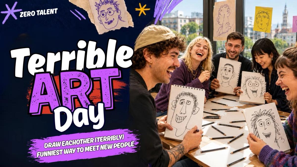 Terrible Art Day: The Funniest Way to Meet New People