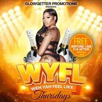 Weh Yah Feel Like - THURSDAYS (WYFL)