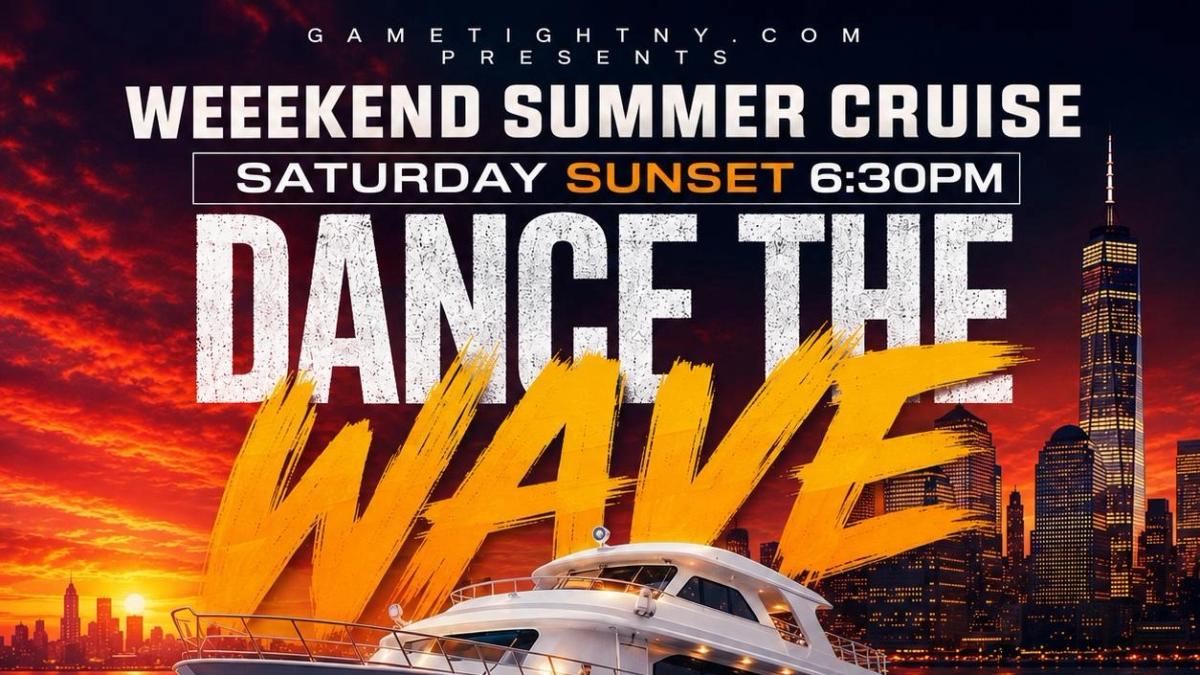 NYC DANCE THE WAVE BOOZE CRUISE SATURDAY SUNSET YACHT PARTY 2026
