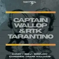 Captain Wallop & RTK Tarantino