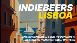 IndieBeers // Lisboa Meetup #36: Entrepreneur Social (powered by Ramen Club)