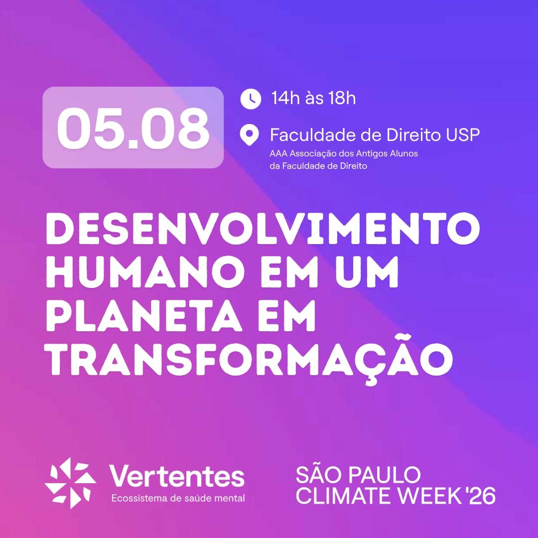 Desenvolvimento humano em um planeta em transformação | SP Climate Week