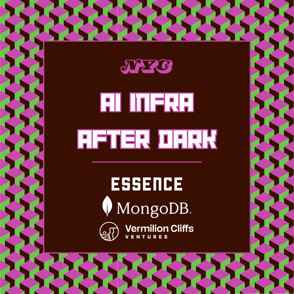 AI Infra After Dark Social with Essence, MongoDB, Vermilion in NYC