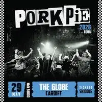 PorkPie Live at The Globe, Cardiff
