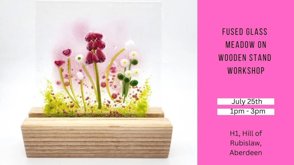 Fused Glass Meadow on a Wooden Stand Workshop