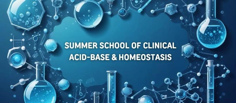 Summer School of Clinical Acid-Base & Homeostasis 2026