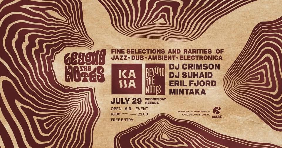 Beyond The Notes x KASSA DECK w/ DJ Crimson, DJ Suhaid, Eril Fjord, Mintaka