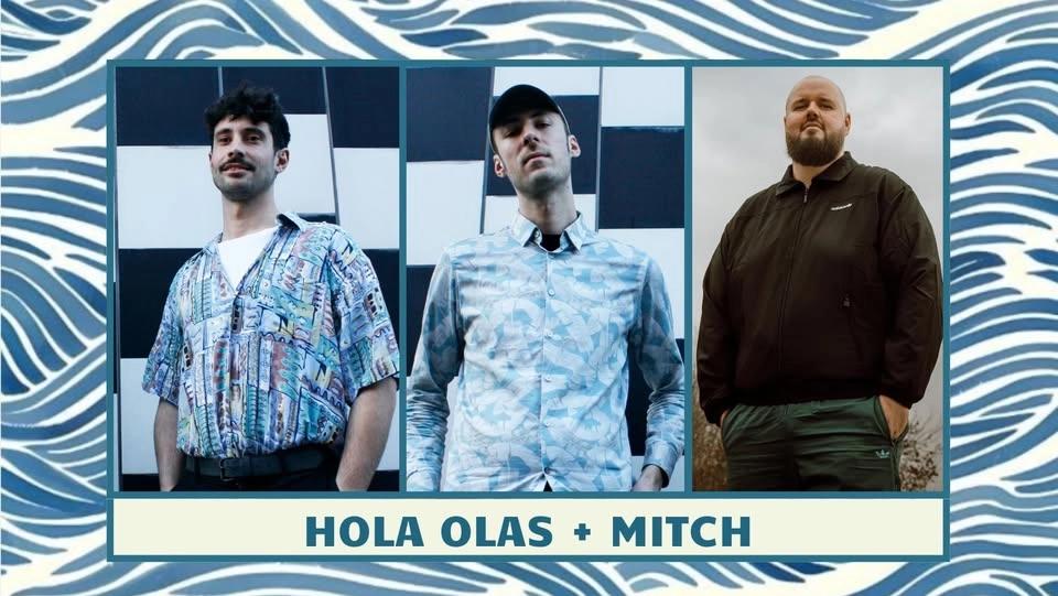 Hola Olas + Mitch - Italo Disco / House