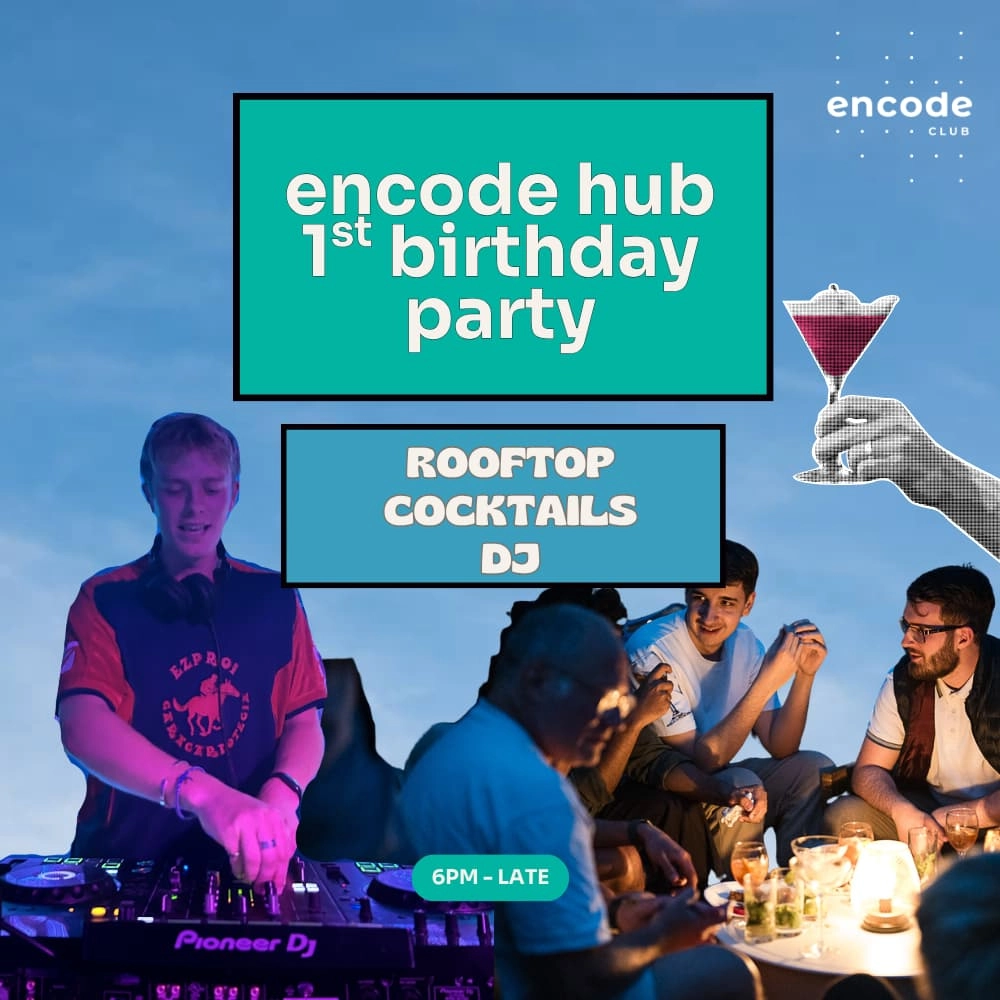 Encode Hub 1 Year Birthday Party!