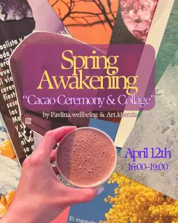 Spring Awakening: "Cacao Ceremony & Collage"