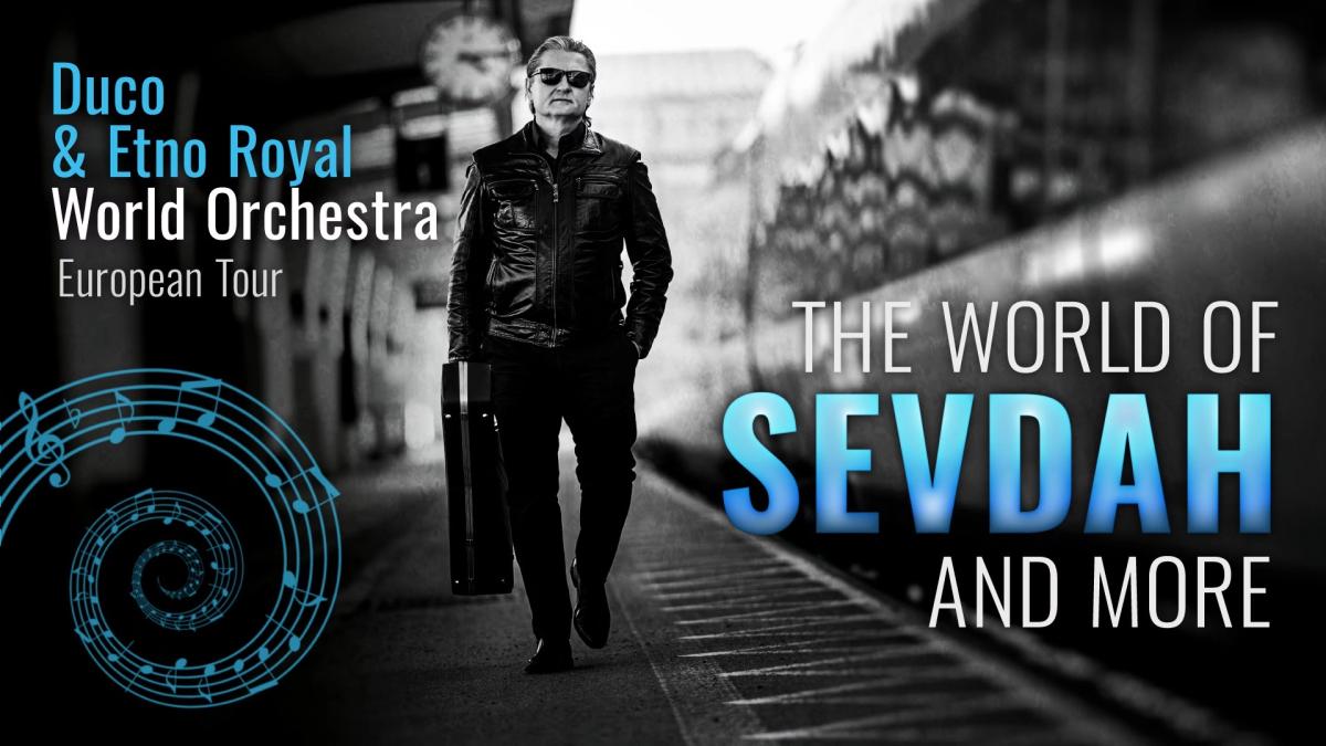 The World of Sevdah & more