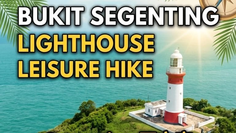 ✅Bukit Segenting Lighthouse Hike + Segenting 石文定 & Lover Bridge 情人桥
