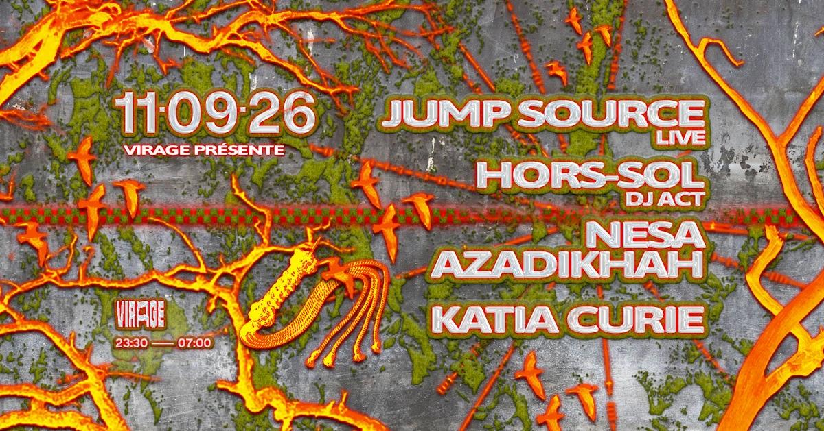 Virage Présente : Jump Source (Live), Hors-Sol Dj Act & More