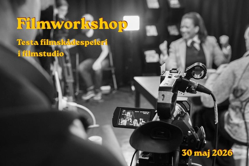 Filmworkshop - Testa filmskådespeleri i filmstudio