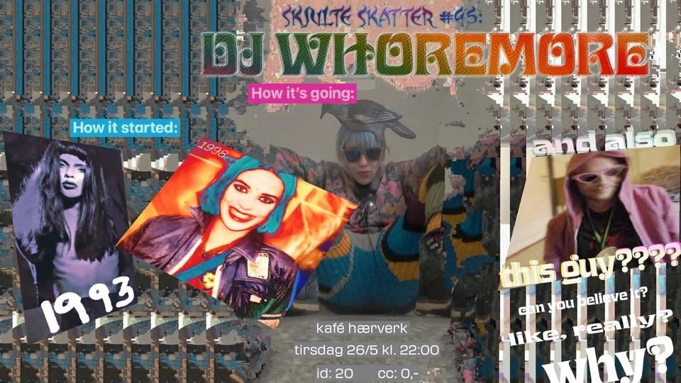 SKJULTE SKATTER #45: DJ WHOREMORE // Kafé Hærverk