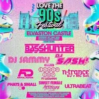 BASSHUNTER & MORE|Love the 90s Festival|Elvaston Castle, Derby