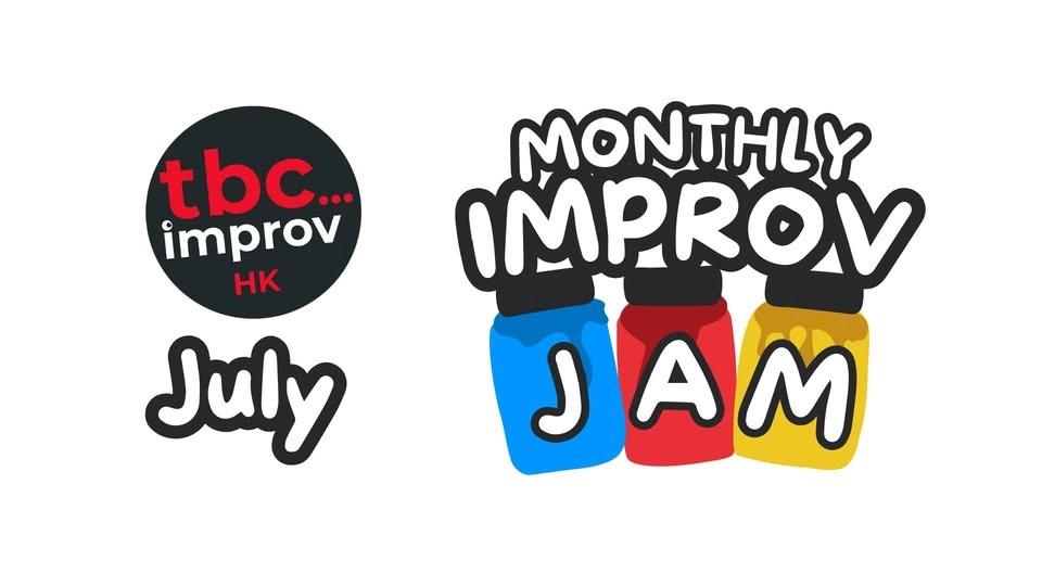TBC HK's July 24th Improv Fun Friday Jam!