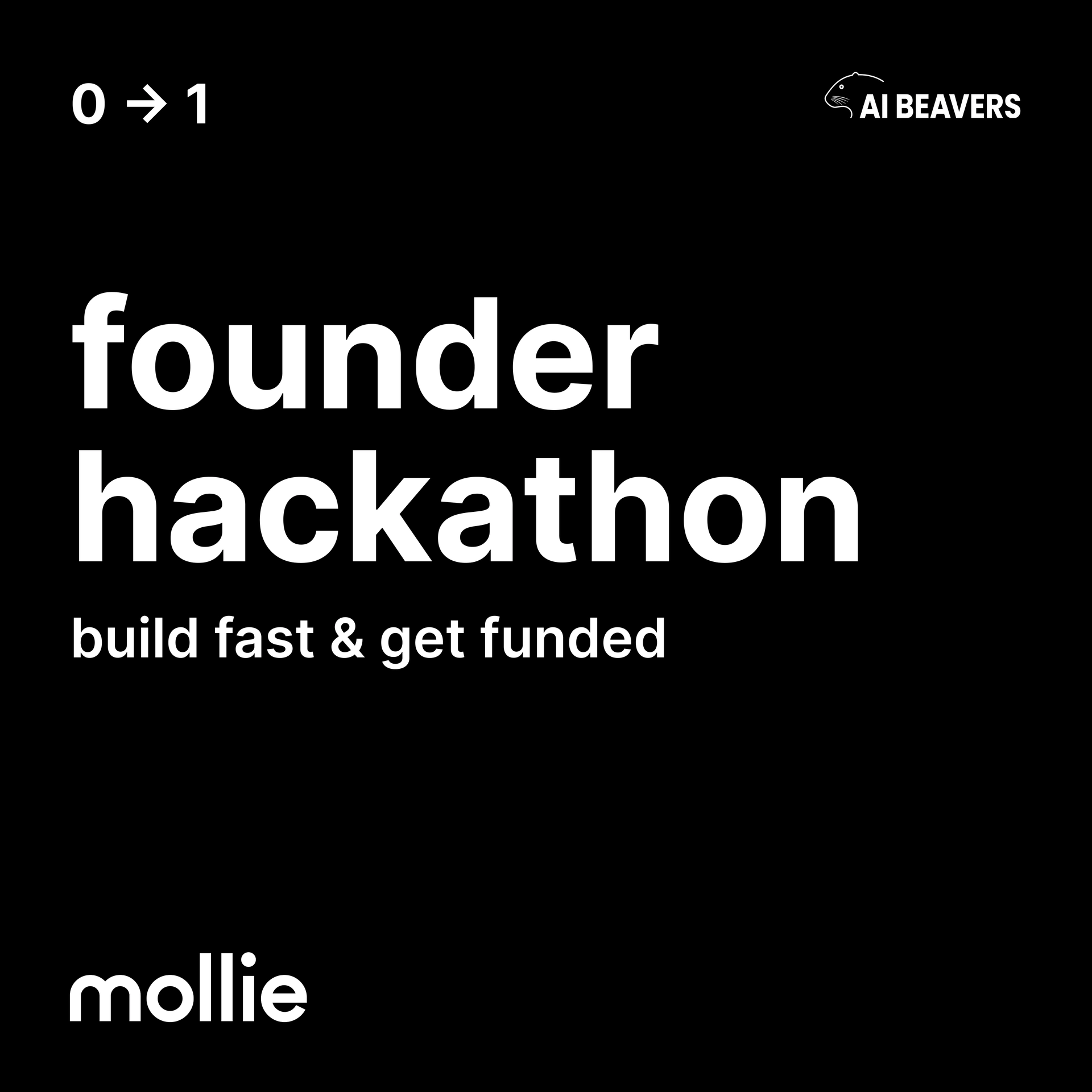 founder hackathon: build fast & get funded