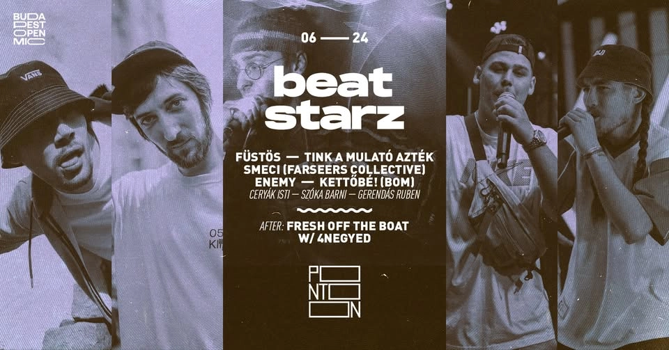 BEATSTARZ: FÜSTÖS ~ TINK ~ SMECI (FARSEERS COLLECTICVE) ~ ENEMY ~ KETTŐBÉ! (BOM) | PONTOON