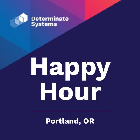 Portland Nix happy hour with Determinate Systems