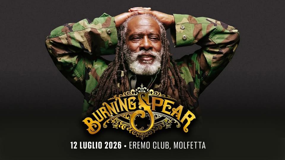 BURNING SPEAR & Burning Band | Molfetta (BA)
