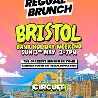 The Reggae Brunch - BRISTOL - Sun 3rd May