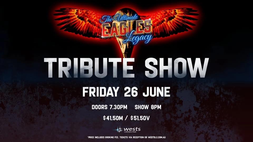 The Ultimate Eagles Legacy - Tribute Show!