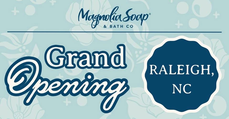 Magnolia Soap & Bath Grand Opening