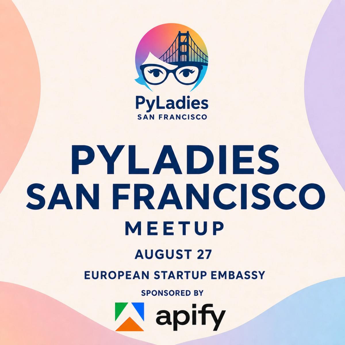 PyLadies San Francisco Sponsored by Apify