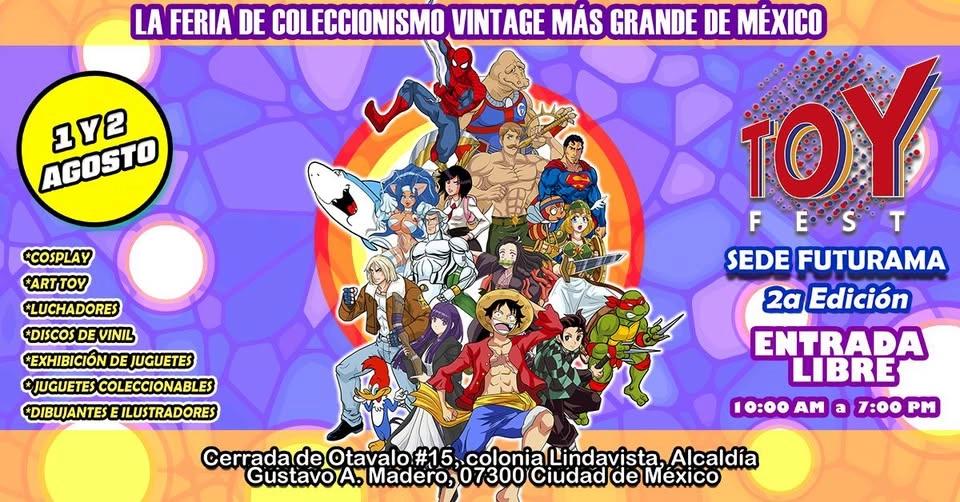 TOY FEST FUTURAMA 2DA EDICION "LA FERIA DE COLECCIONISMO VINTAGE MÁS GRANDE DE MÉXICO"