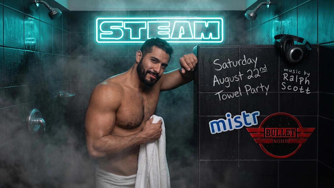 Steam Towel Party Los Angeles | August Edition